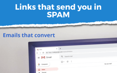 Emails that convert: Links that send you in the spam folder